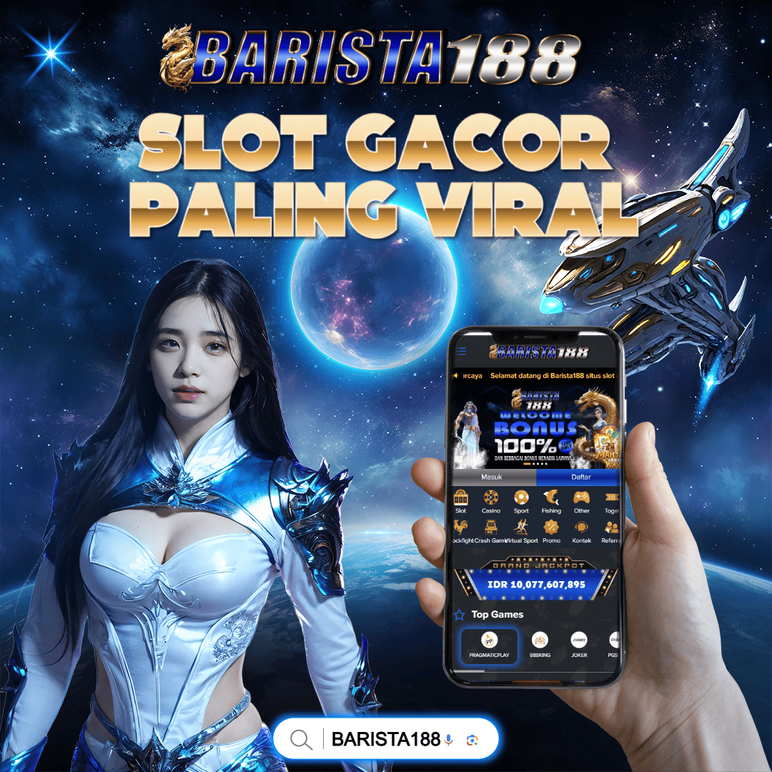 BARISTA188 AGEN SLOT GACOR TERPERCAYA MASOBABOSTON LINK SLOT GACOR PALING VIRAL , BARISTA188 LINK ALTERNATIF BARISTA SLOT AGEN GACOR SLOT MUDAH MENANG 